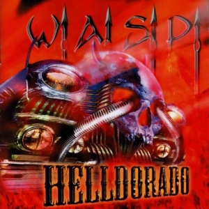 W.A.S.P. - Helldorado (Black Vinyl Lp) in the group OTHER / -Start Blowout at Bengans Skivbutik AB (1177844)