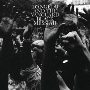 D Angelo And The Vanguard - Black Messiah in the group OUR PICKS / Best Album Of The 10s / Bäst Album Under 10-talet - RollingStone at Bengans Skivbutik AB (1178337)