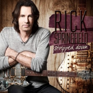 Rick Springfield - Stripped Down in the group CD / Pop-Rock at Bengans Skivbutik AB (1179034)
