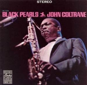 Coltrane John - Black Pearls (Vinyl) in the group VINYL / Jazz at Bengans Skivbutik AB (1179160)