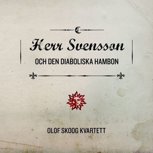 Olof Skoog Kvartett - Herr Svensson Och Den Diaboliska Ha in the group CD / Jazz/Blues at Bengans Skivbutik AB (1179206)