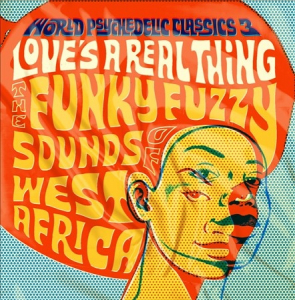 World Psychedelic Classics 3 - Love's A Real Thing in the group VINYL / World Music at Bengans Skivbutik AB (1180952)