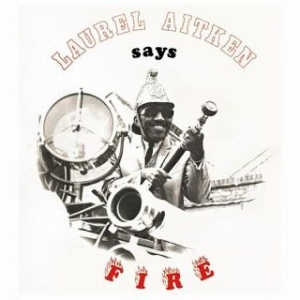 Aitken Laurel - Says Fire in the group VINYL / Reggae at Bengans Skivbutik AB (1181016)