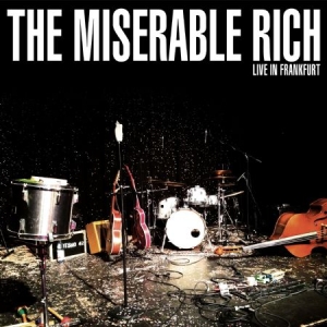 Miserable Rich - Live In Frankfurt in the group CD / Pop-Rock at Bengans Skivbutik AB (1181655)