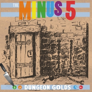 Minus 5 The - Dungeon Golds in the group OUR PICKS / Classic labels / YepRoc / CD at Bengans Skivbutik AB (1182956)