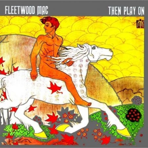 Fleetwood Mac - Then Play On in the group OTHER / -Start Vinyl-N at Bengans Skivbutik AB (1184977)