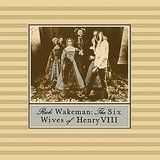 Rick Wakeman - The Six Wives Of Henry Viii in the group CD / Pop-Rock at Bengans Skivbutik AB (1185397)