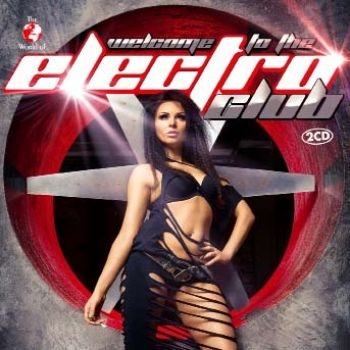 Welcome To The Club Electro - Various in the group CD / Dans/Techno at Bengans Skivbutik AB (1185474)