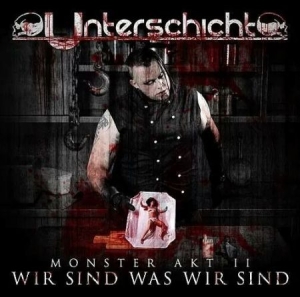 Unterscvhicht - Monster Akt2:Wir Sind Was Wir Sind in the group CD / Rock at Bengans Skivbutik AB (1188935)