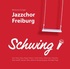 Jazzchor Freiburg - Schwing! in the group CD / Jazz/Blues at Bengans Skivbutik AB (1189012)