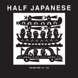 Half Japanese - Volume 2 : 1987-1989 in the group VINYL / Pop at Bengans Skivbutik AB (1189743)
