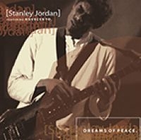 Stanley Jordan - Dreams Of Peace in the group CD / Jazz at Bengans Skivbutik AB (1193673)
