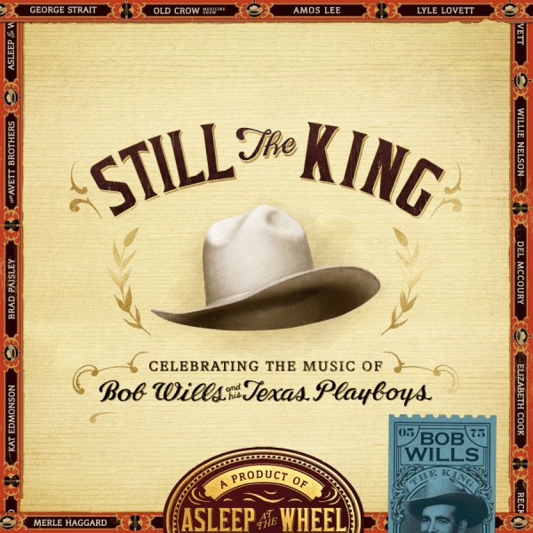 Asleep At The Wheel - Still The King in the group CD / Bestsellers at Bengans Skivbutik AB (1193691)