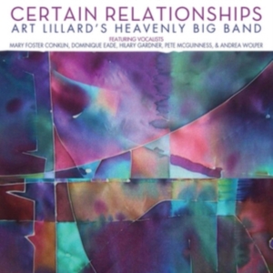 Art Lillard's Heavenly Big Band - Certain Relationships in the group OTHER / Övrigt /  at Bengans Skivbutik AB (1193740)