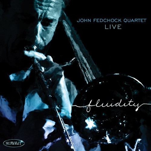 John Fedchock Quartet - Fluidity in the group CD / Jazz/Blues at Bengans Skivbutik AB (1193744)