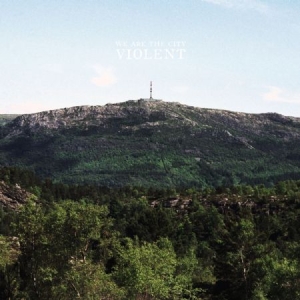 We Are The City - Violent in the group VINYL / Rock at Bengans Skivbutik AB (1193793)