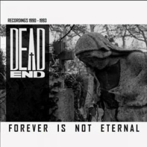Dead End - Forever Is Not Eternal in the group CD / Hårdrock/ Heavy metal at Bengans Skivbutik AB (1224867)