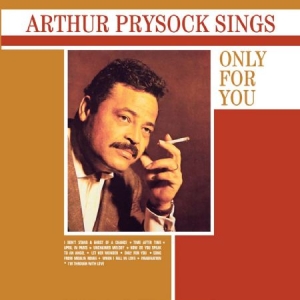 Prysock Arthur - Arthur Prysock Sings Only For You in the group CD / RNB, Disco & Soul at Bengans Skivbutik AB (1244353)