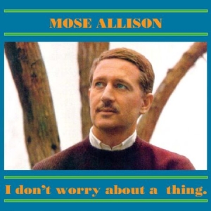 Allison Mose - I Don't Worry About A Thing in the group CD / Jazz/Blues at Bengans Skivbutik AB (1244356)