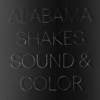 Alabama Shakes - Sound & Color in the group OUR PICKS / Best Album Of The 10s / Bäst Album Under 10-talet - Pitchfork at Bengans Skivbutik AB (1246517)