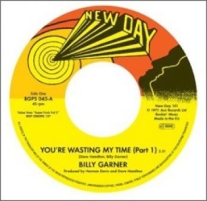 Garner Billy - You're Wasting My Time Pt 1 / You'r in the group VINYL / Pop-Rock,RnB-Soul at Bengans Skivbutik AB (1246761)