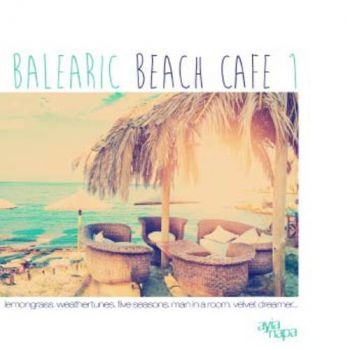 Various Artists - Balearic Beach Cafe 1 in the group CD / Bestsellers at Bengans Skivbutik AB (1247420)