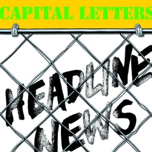 Capital Letters - Headline News in the group VINYL / Reggae at Bengans Skivbutik AB (1247436)