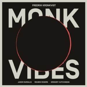 Kronkvist Fredrik - Monk Vibes i gruppen CD / Jazz,Svensk Musik hos Bengans Skivbutik AB (1248160)
