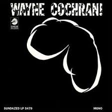 Wayne Cochran - Wayne Cochran! in the group OUR PICKS / Classic labels / Sundazed / Sundazed Vinyl at Bengans Skivbutik AB (1252130)