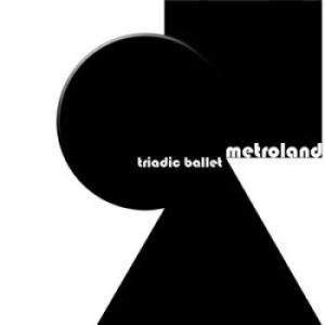 Metroland - Triadic Ballet (Limited 3 Cd) in the group CD / Pop-Rock at Bengans Skivbutik AB (1263317)