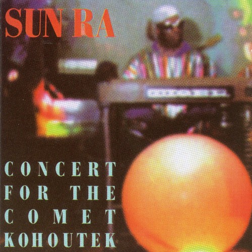 Sun Ra - Concert For The Comet Kohoutek in the group CD / Jazz/Blues at Bengans Skivbutik AB (1263370)