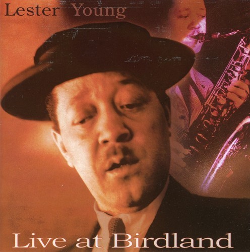 Lester Young - Live At Birdland (1953, 1956) in the group CD / Jazz/Blues at Bengans Skivbutik AB (1263384)