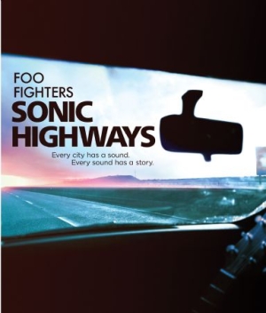 Foo Fighters - Sonic Highways in the group MUSIK / Musik Blu-Ray / Pop-Rock at Bengans Skivbutik AB (1266437)