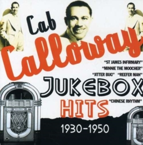 Calloway Cab - Jukebox Hits 1930-1950 in the group CD / Pop-Rock at Bengans Skivbutik AB (1266502)