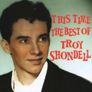 Shondell Troy - This Time - The Best Of in the group CD / Pop-Rock at Bengans Skivbutik AB (1266546)