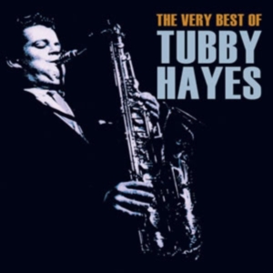 Hayes Tubby - Very Best Of Tubby Hayes in the group OTHER / Övrigt /  at Bengans Skivbutik AB (1266567)