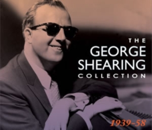 Shearing George - George Shearing Collection 1939-58 in the group CD / Pop-Rock at Bengans Skivbutik AB (1266603)