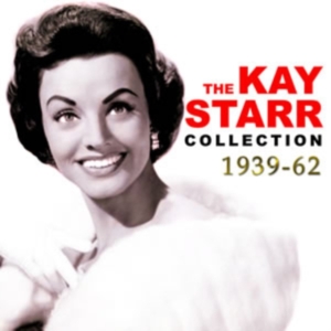 Starr Kay - Kay Starr Collection 1939-62 in the group CD / Pop-Rock at Bengans Skivbutik AB (1266617)