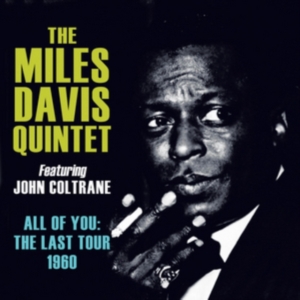 Davis Miles Quintet Featuring John - All Of You: The Last Tour 1960 in the group OTHER / Övrigt /  at Bengans Skivbutik AB (1266634)