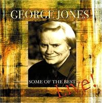 George Jones - Some Of The Best - Live in the group CD / Pop-Rock at Bengans Skivbutik AB (1266650)