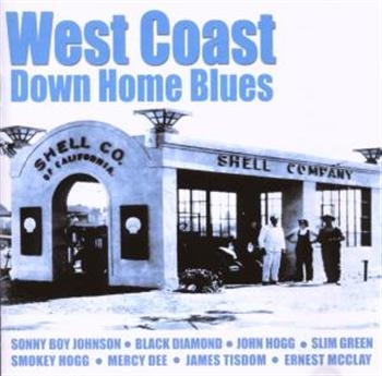 Various Artists - West Coast Down Home Blues in the group CD / Bestsellers at Bengans Skivbutik AB (1266676)
