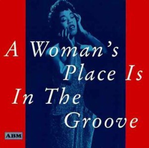 Various Artists - A Woman?S Place Is In The Groove in the group CD / Pop at Bengans Skivbutik AB (1266702)