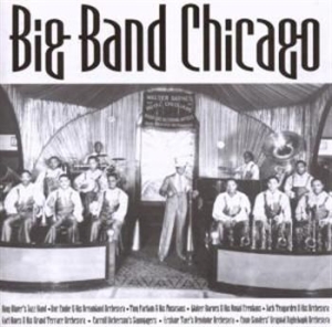 Blandade Artister - Big Band Chicago in the group CD / Pop at Bengans Skivbutik AB (1266717)