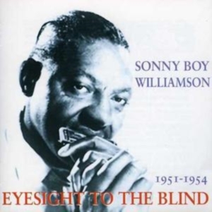 Williamson Sonny Boy - Eyesight For The Blind in the group CD / Pop-Rock at Bengans Skivbutik AB (1266738)