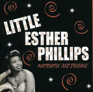 Phillips Little Esther - Mistreatin' And Deceivin' in the group CD / Pop-Rock at Bengans Skivbutik AB (1266741)