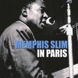Memphis Slim - In Paris in the group CD / Pop-Rock at Bengans Skivbutik AB (1266750)