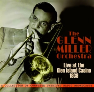 Miller Glenn - Live At The Glen Island Casino 1939 in the group CD / Pop-Rock at Bengans Skivbutik AB (1266769)