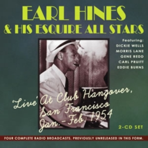 Hines Earl And His Esquire All Star - Live At Club Hangover, San Francisc in the group CD / Pop-Rock at Bengans Skivbutik AB (1266839)
