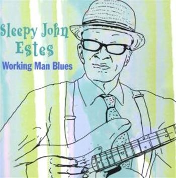 Estes Sleepy John - Working Man Blues in the group CD / Bestsellers at Bengans Skivbutik AB (1266924)