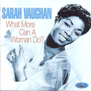 Vaughan Sarah - What More Can A Woman Do in the group CD / Pop at Bengans Skivbutik AB (1266949)